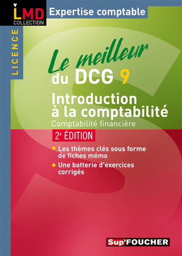 Le meilleur du DCG 9 : introduction à la comptabilité : comptabilité financière