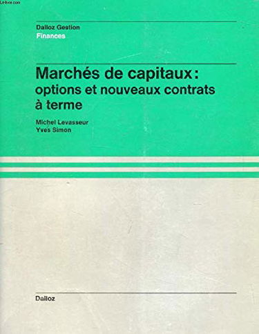 Marchés de capitaux : options et nouveaux contrats à terme