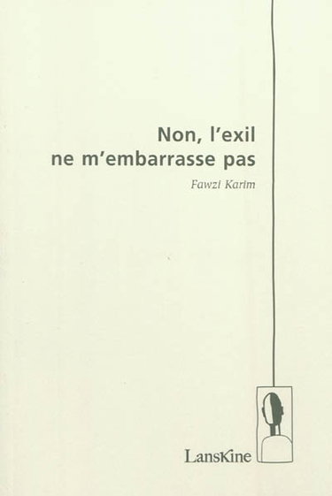Couverture de Non, l'exil ne m'embarrasse pas