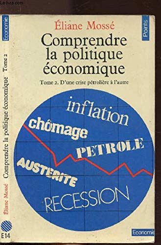 Comprendre la politique économique. Vol. 2