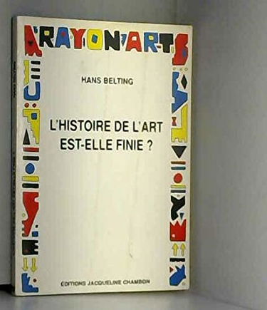 L'Histoire de l'art est-elle finie ?