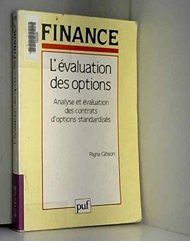 L'Evaluation des options : analyse et évaluation des contrats d'options standardisés