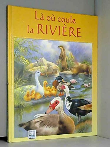 Là où coule la rivière