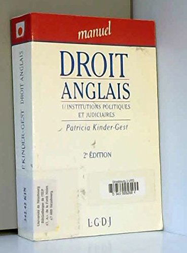 Droit anglais Tome 1: Institutions politiques et judiciaires