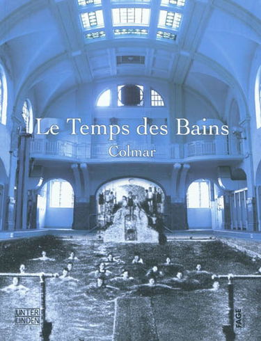 Le temps des bains : Colmar
