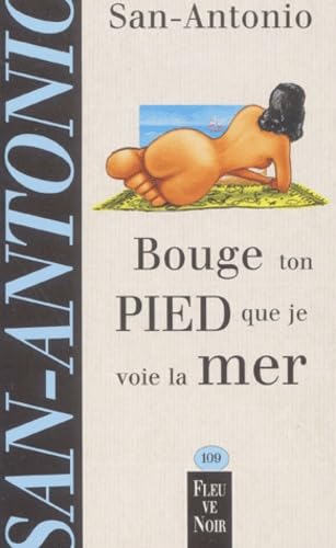 Bouge ton pied que je voie la mer