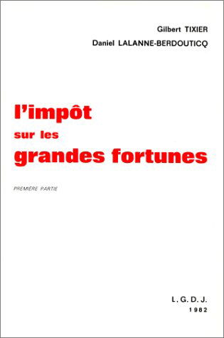 L'Impôt sur les grandes fortunes