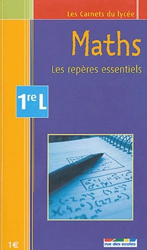 Maths 1re L : les repères essentiels