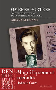 Ombres portées : souvenirs et vestiges de la guerre de mon père : récit