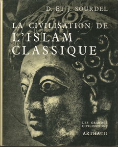 La Civilisation de l'Islam classique