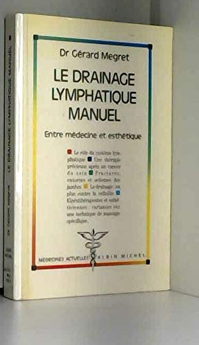 Le Drainage lymphatique manuel : entre médecine et esthétique