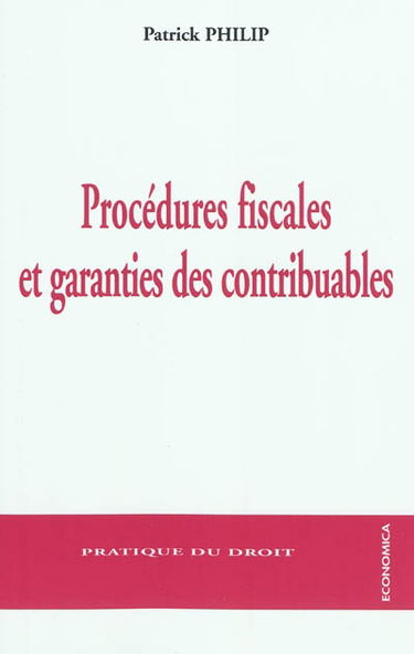 Procédures fiscales et garanties des contribuables