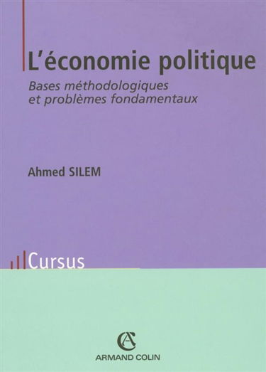 L'économie politique : bases méthodologiques et problèmes fondamentaux