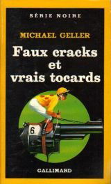 Faux cracks et vrais tocards