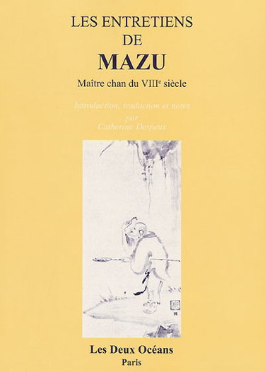 Couverture de Les entretiens de Mazu : maître chan du VIIIe siècle