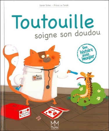 Toutouille. Toutouille soigne son doudou