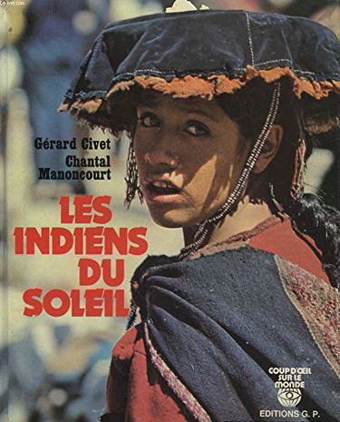Couverture de Les Indiens du soleil (Coup d'oeil sur le monde)