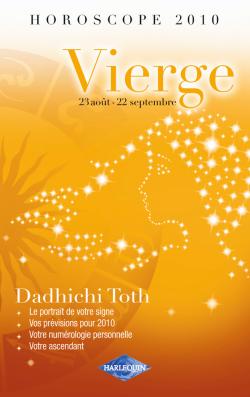 Vierge, 23 août-22 septembre : horoscope 2010