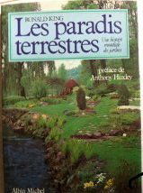 Les Paradis terrestres : une histoire mondiale des jardins