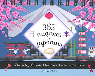 Couverture de 365 nuances de japonais : découvrez 365 caractères, mots et notions essentiels
