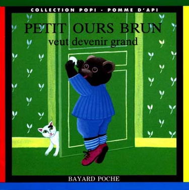 Petit Ours Brun veut devenir grand