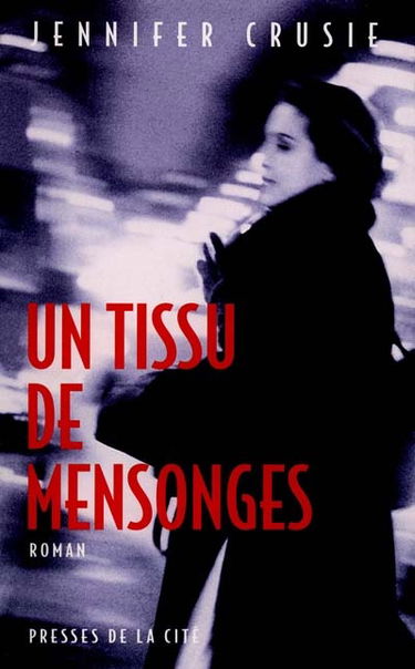Un tissu de mensonges