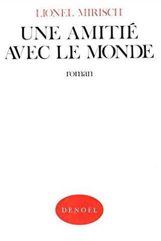 Une Amitié avec le monde