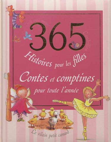 365 histoires pour les filles : contes et comptines pour toute l'année