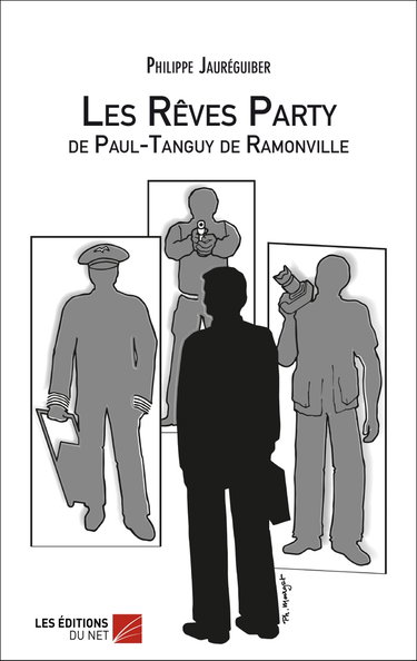 Couverture de Les Rêves party de Paul-Tanguy de Ramonville