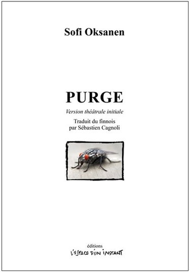 Purge : version théâtrale initiale : tragédie