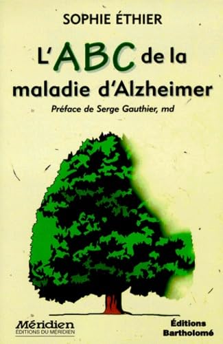 L'ABC DE LA MALADIE D'ALZHEIMER