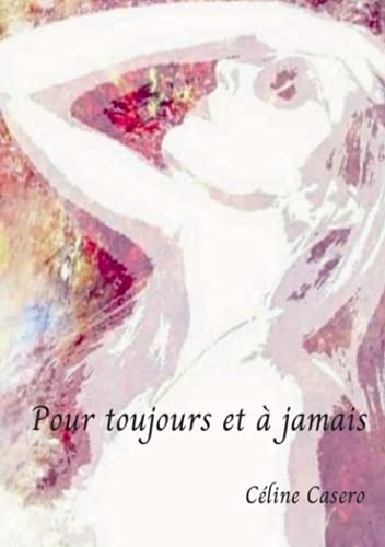 Pour toujours et à jamais