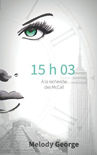 15 h 03: A la recherche des McCall
