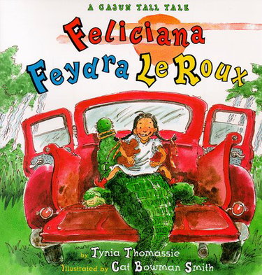 Couverture de Feliciana Feydra Leroux: A Cajun Tall Tale