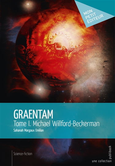 Graentam : Tome I : Michael Willford-Beckerman