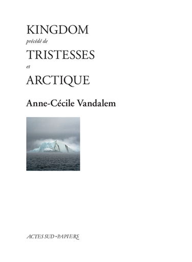 Kingdom. Tristesses. Arctique