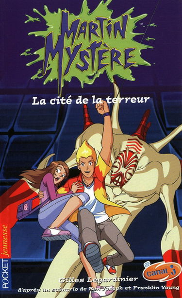 Martin Mystère. Vol. 13. La cité de la terreur