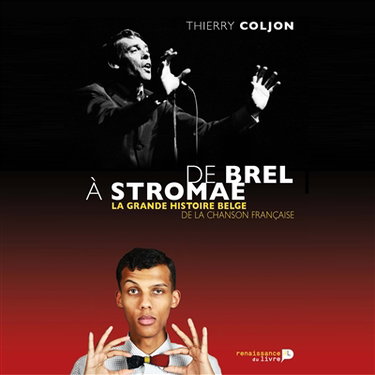 Couverture de De Brel à Stromae : la grande histoire belge de la chanson française
