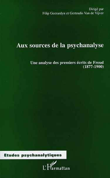 Aux sources de la psychanalyse : une analyse des premiers écrits de Freud (1877-1900)