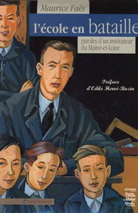L'école en bataille : paroles d'un instituteur du Maine-et-Loire