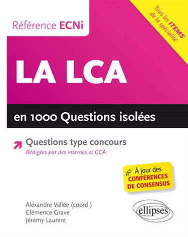 Couverture de La LCA en 1.000 questions isolées : questions type concours : tous les items de la spécialité