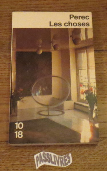 Les Choses: Une histoire des années soixante