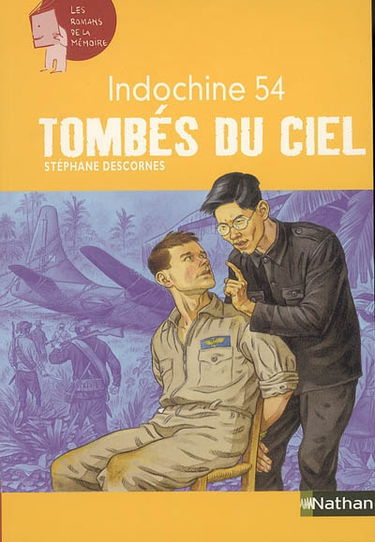 Tombés du ciel : Indochine 54