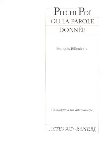 Pitchi Poï ou la Parole donnée