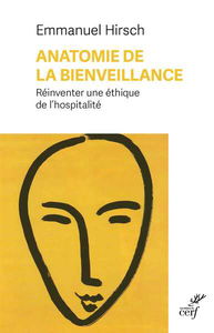 Anatomie de la bienveillance : réinventer une éthique de l'hospitalité