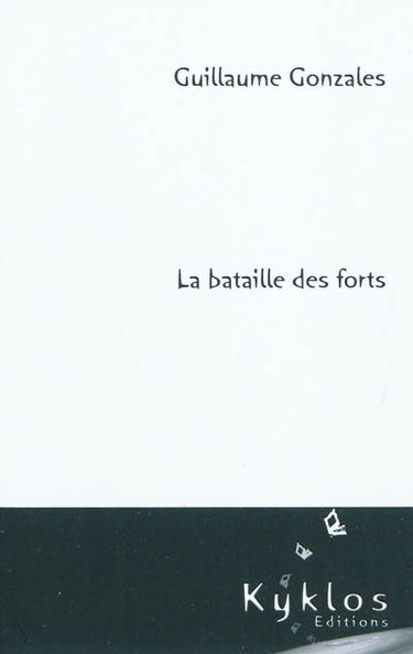 La bataille des forts