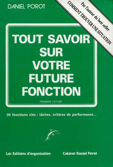 Tout savoir sur votre future fonction