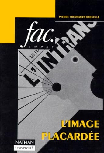 L'image placardée : pragmatique et rhétorique de l'affiche