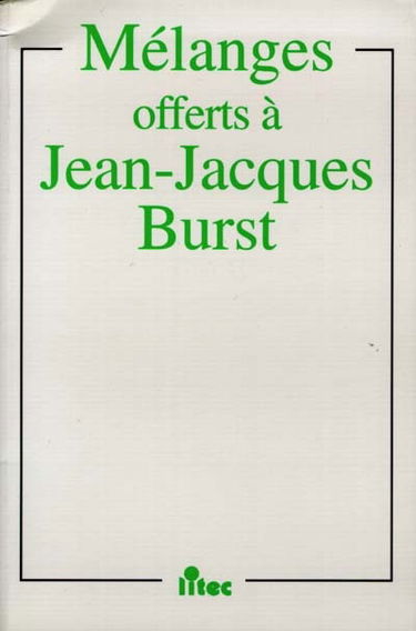 Mélanges offerts à Jean-Jacques Burst