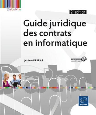 Guide juridique des contrats en informatique
